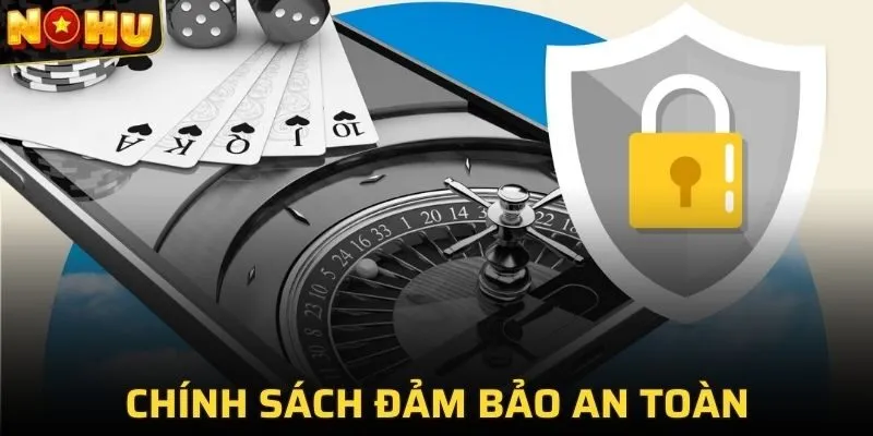 Chính Sách Bảo Mật 1 Chính sách bảo mật đảm bảo an toàn tối đa cho thành viên tại NOHU