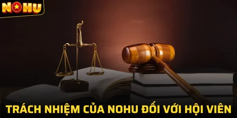 Chơi Có Trách Nhiệm 2 Một số quy định về chính sách của nền tảng NOHU