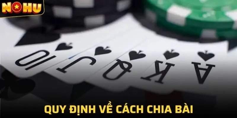 Quy định về cách chia bài